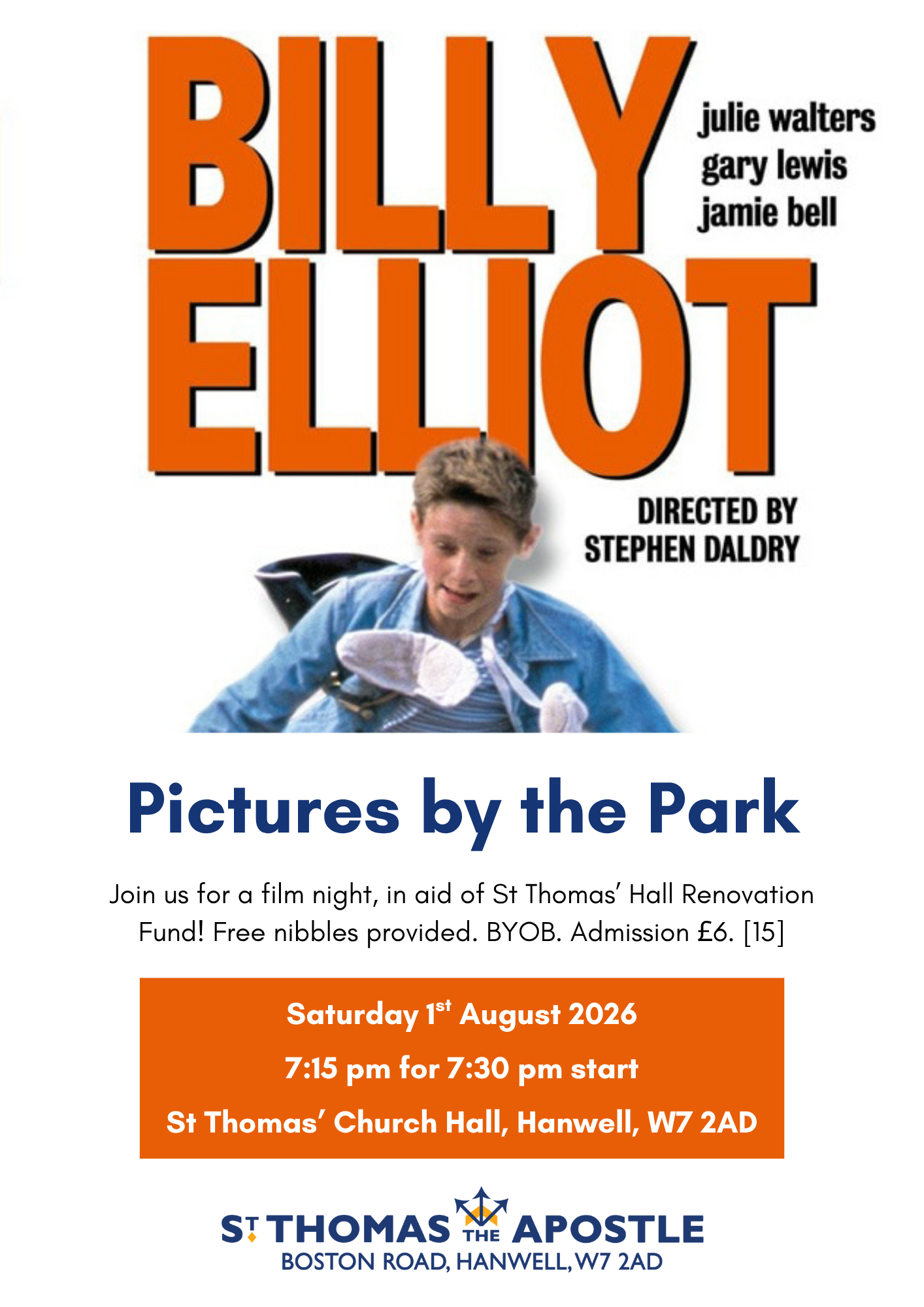 Saturday 1 August 2026: Pictures by The Park – ‘Billy Elliot’.